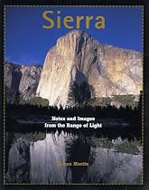 Sierra: Notes and Images from the Range of Light