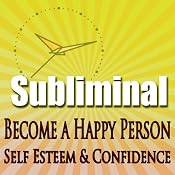 Subliminal Mind Expansion - Become a Happy Person: Self Esteem, Confidence, Beat Depression, Self Help, Solfeggio Frequencies | [Subliminal Hypnosis]