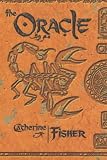 The Oracle Betrayed: Book One of The Oracle Prophecies (The Oracle Prophecies)