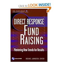 Direct Response Fund Raising: Mastering New Trends for Results (AFP/Wiley Fund Development Series)