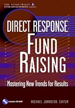 Direct Response Fund Raising: Mastering New Trends for Results