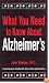 What You Need to Know About Alzheimer's
