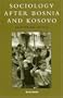 Sociology after Bosnia and Kosovo