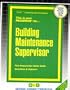 Building Maintenance Supervisor (Career Examination Series)