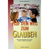 Auf dem Weg zum Glaubenvon "Donna Habenicht"