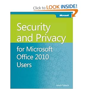 Security and Privacy for Microsoft Office 2010 - Mitch Tulloch