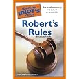 The Complete Idiot's Guide to Robert's Rules, 2nd Edition