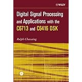 digital signal processing and applications with the c6713 and c6416 dsk topics in digital signal processing