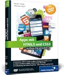 Apps mit HTML5 und CSS3: F�r iPhone,...