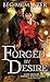 Forged by Desire (London Steampunk, 4)