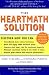 The HeartMath Solution: The Institute of HeartMath's Revolutionary Program for Engaging the Power of the Heart's Intelligence