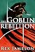 The Goblin Rebellion (Primal Patterns)