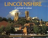 Lincolnshire: A Portrait in Colour (County Portrait)