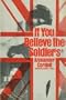 If you believe the soldiers