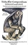 Tisha B av Compendium: Tephilot and Kinot