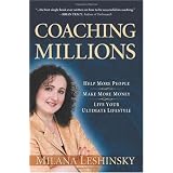 Coaching Millions: Help More People, Make More Money, Live Your Ultimate Lifestyle
