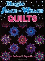 Magic Stack-N-Whack Quilts