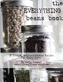 The Everything Beans Book: 30 Frugal, Nutrient-Packed Recipes for Every Eater
