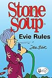 Stone Soup: Evie Rules (UDig)
