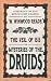 Veil of Isis or Mysteries of the Druids