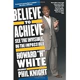 Believe to Achieve: See the Invisible, Do the Impossible