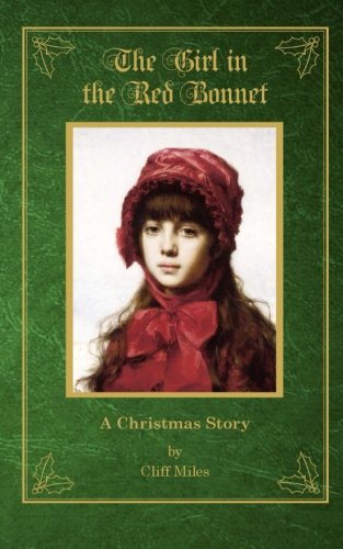 The Girl in the Red Bonnet: A Christmas Story