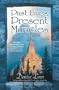 Past Lives, Present Miracles: The Most Empowering Book on Reincarnation You'll Ever Read...in this Lifetime!