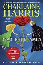 Dead in the Family (Sookie Stackhouse, Book 10)