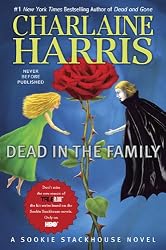Dead in the Family (Sookie Stackhouse, Book 10)