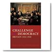  The Challenge of Democracy: Britain, 1832-1918 (New History of Britain)