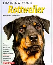 Training Your Rottweiler (Training Your Dog Series)