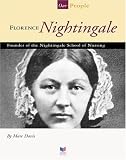  : Florence Nightingale: Founder of the Nightingale School of Nursing (Spirit of America, Our People)