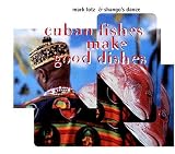 Cuban Fishes Make Good Dishes