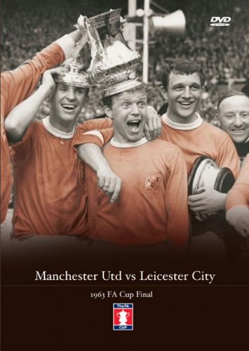 MAN U VS LEICESTER 1963 FA CUP