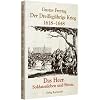 Der Drei�igj�hrige Krieg 1618-1648. Gustav Freytags Gesamtausgabe in drei B�nden: Der Drei�igj�hrige Krieg 1618-1648 Bd. 1. Das Heer: Soldatenleben und Sitten