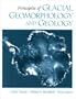 Principles of Glacial Geomorphology and Geology