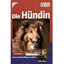 Die H�ndin: Wesen / Verhalten / Pflege / Gesundheit