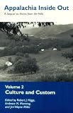 Appalachia Inside Out: A Sequel to Voices from the Hills (Vol. 2, Culture and Custom)