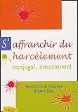 S'affranchir du harc�lement conjugal, harc�lement �motionnel
