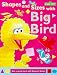 Sesame Street: Shapes and Sizes with Big Bird (Sesame Street workbook)