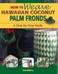 How to Weave Hawaiian Coconut Palm Fr...