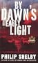 By Dawn's Early Light: A Novel