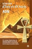 Code Secret d Isis et d Osiris Adn (le)