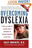 Overcoming Dyslexia: A New and Complete Science-Based Program for Reading Problems at Any Level