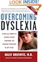 Overcoming Dyslexia: A New and Complete Science-Based Program for Reading Problems at Any Level
