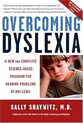 Overcoming Dyslexia: A New and Complete Science-Based Program for Reading Problems at Any Level