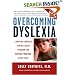 Overcoming Dyslexia: A New and Complete Science-Based Program for Reading Problems at Any Level