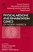 Current Trends in Neuromuscular Research: Assessing Function, Enhancing Performance, An Issue of Physical Medicine and Rehabilitation Clinics (The Clinics: Internal Medicine)