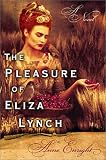 The Pleasure of Eliza Lynch Book Cover