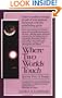 Where Two Worlds Touch: Spiritual Rites of Passage